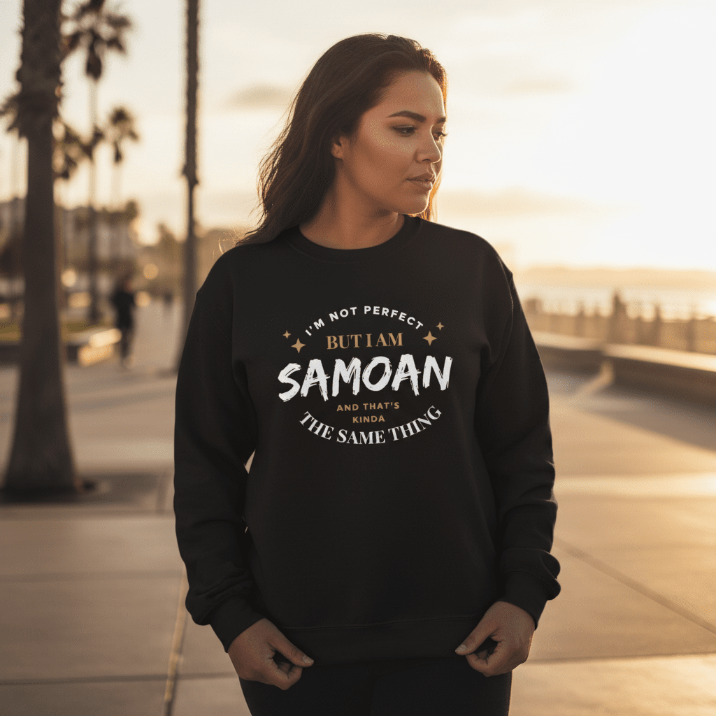 Unisex Heavy Sweatshirt - Not Perfect But Samoan - AU/NZ/USA - The Koko Samoa