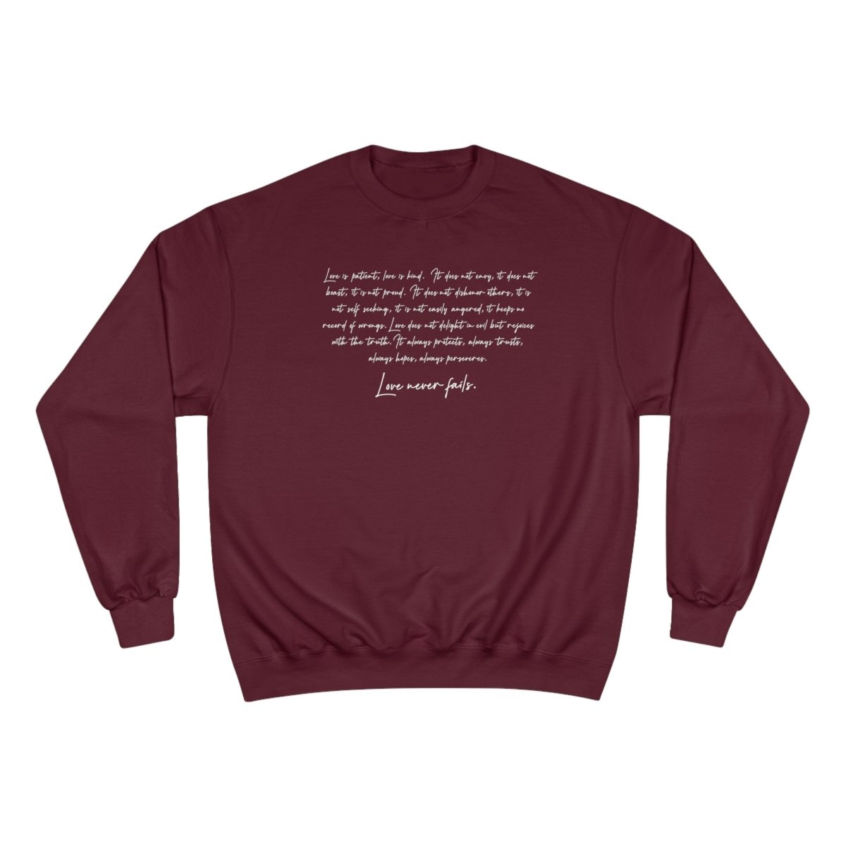 Black Champion unisex sweatshirt by Inkblot featuring "Love Never Fails" slogan, casual and comfortable unisex sweatshirt.