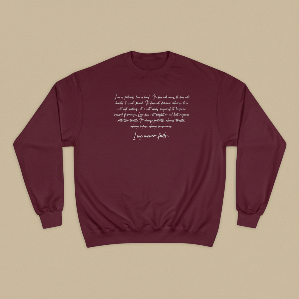 Champion  Unisex Sweatshirt - Love Never Fails - AU/NZ/USA