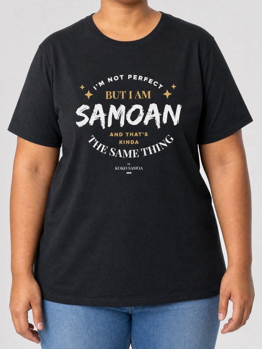 Soft Unisex Tee - Not Perfect But Samoan - AU/NZ - The Koko Samoa