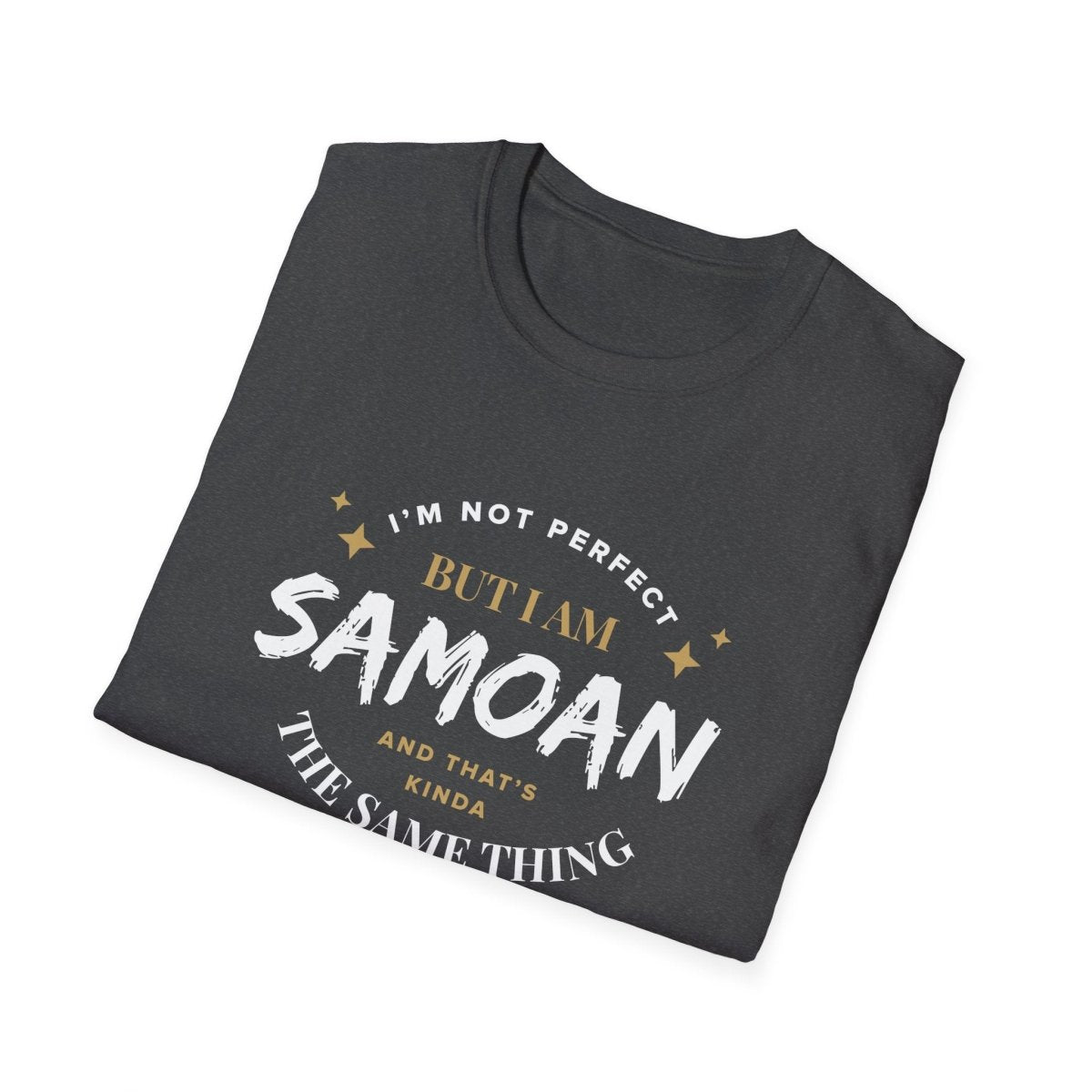 Soft Unisex Tee - Not Perfect But Samoan - Personalised - AU/NZ - The Koko Samoa