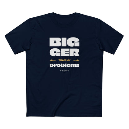 Soft Unisex Tee - Bigger Than Problems - Personalised - AU/NZ