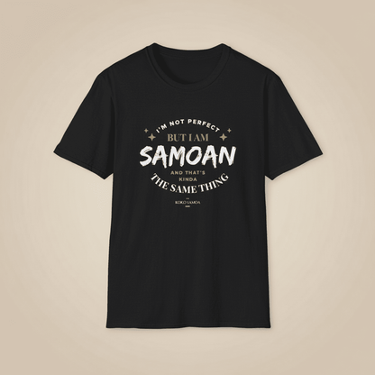 Soft Unisex Tee - Not Perfect But Samoan - Personalised - AU/NZ - The Koko Samoa