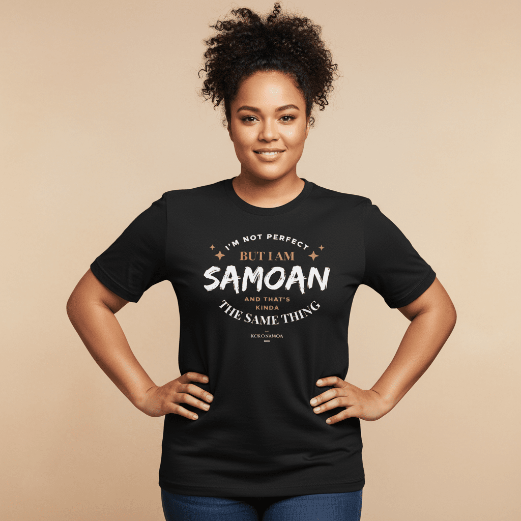 Soft Unisex Tee - Not Perfect But Samoan - Personalised - AU/NZ - The Koko Samoa