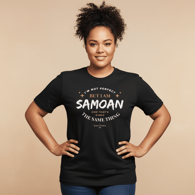 Soft Unisex Tee - Not Perfect But Samoan - Personalised - AU/NZ - The Koko Samoa