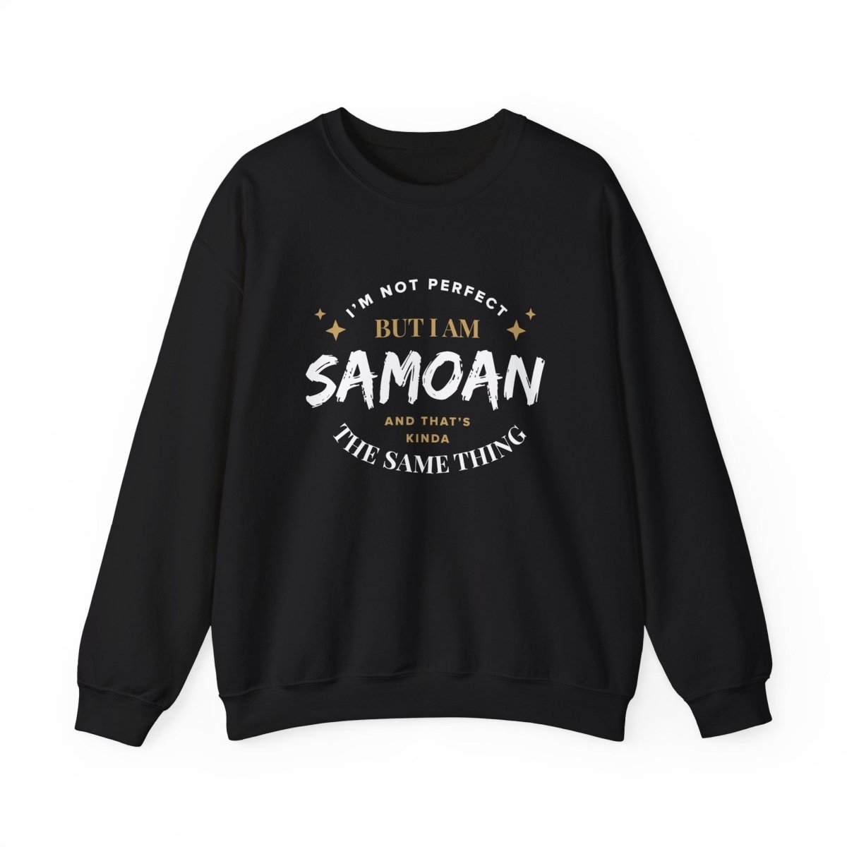 Unisex Heavy Sweatshirt - Not Perfect But Samoan - Personalised - AU/NZ - The Koko Samoa