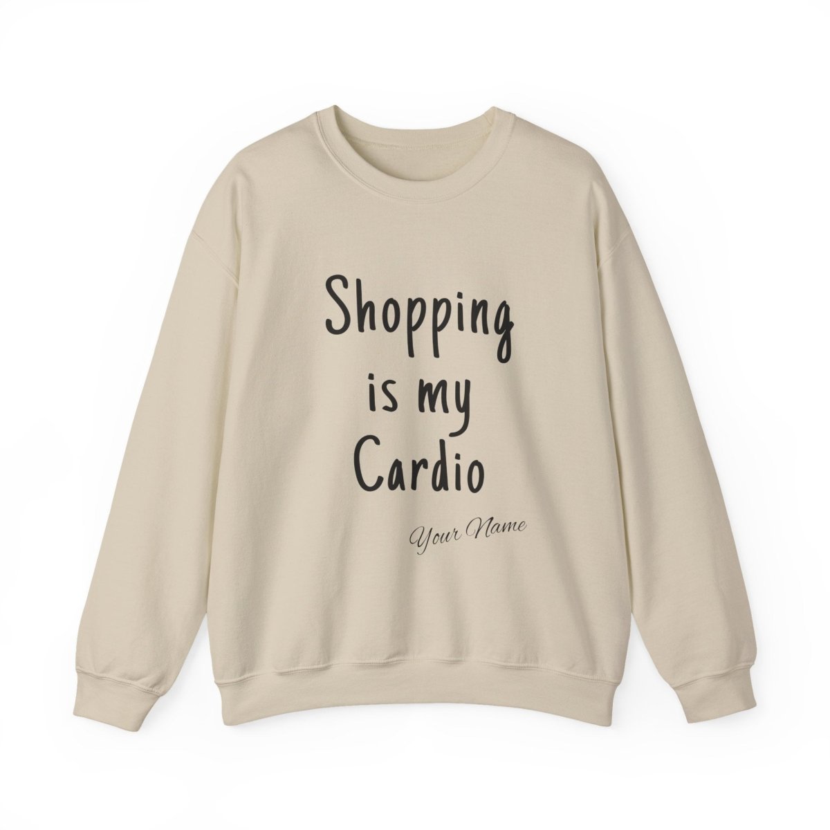 Unisex heavy sweatshirt by The Print Bar with "Shopping is My Cardio" slogan, casual fit, in neutral color.