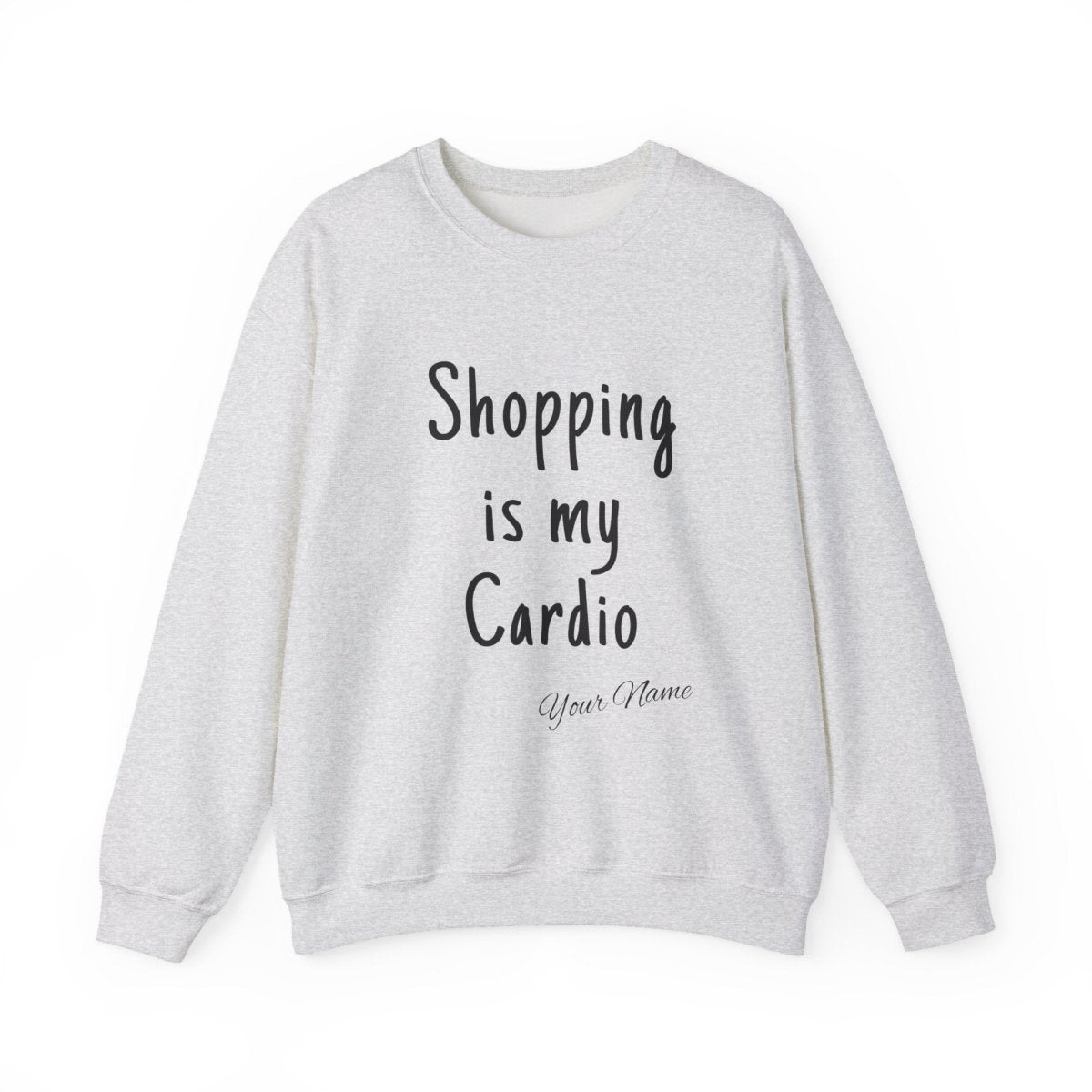 Unisex Heavy Sweatshirt - ShOpping is My Cardio - Personalised - AU/NZ - The Koko Samoa