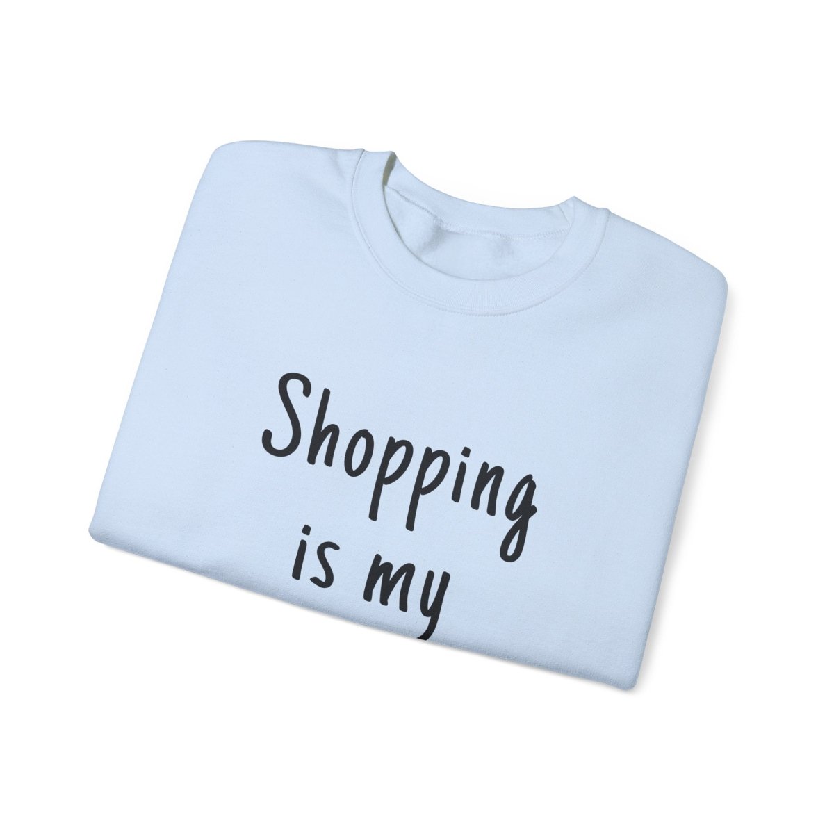 Unisex Heavy Sweatshirt - ShOpping is My Cardio - Personalised - AU/NZ - The Koko Samoa