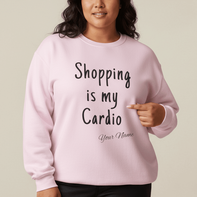 Shopping is My Cardio sweatshirt, The Koko Samoa